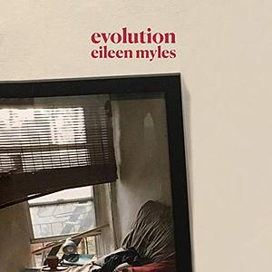 Evolution by Eileen Myles