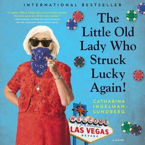 The Little Old Lady Who Struck Lucky Again! by Catharina Ingelman-Sundberg