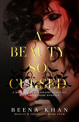 A Beauty So Cursed by Beena Khan