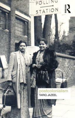 Postcolonialism by Tariq Jazeel