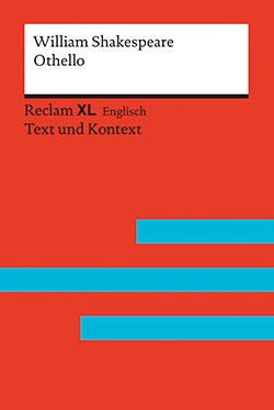 Othello, the Moor of Venice: Fremdsprachentexte Reclam XL - Text und Kontext. Niveau C2 (GER) by Lutz Walther