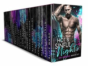 Hot & Sinful Nights: A Hot Romance Boxed Set by Lena Bourne, Shyla Colt, Jeanne St. James, Katalina Leon, Kacey Shea, D.K. Combs, Ashelyn Drake, Sylvie Fox, Barbara Devlin, Holly Dodd, Alexis Alvarez, Ella Miles, Alyson Reynolds, Jenna Bayley-Burke, Kristen Luciani, Courtney Hunt, Ingrid Seymour, Marie Long, Deliaria Davis, M.H. Soars, Alice Ward