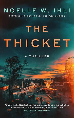 The Thicket by Noelle W. Ihli