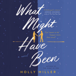 What Might Have Been by Holly Miller