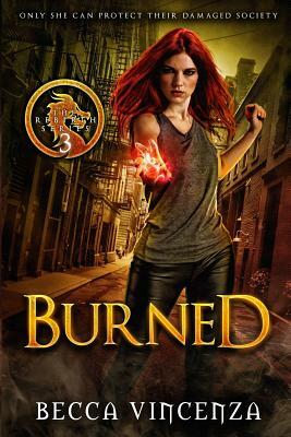 Burned by Becca Vincenza