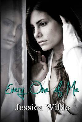 Every One of Me by Jessica Wilde