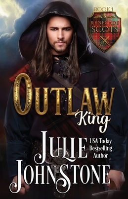 Outlaw King by Julie Johnstone