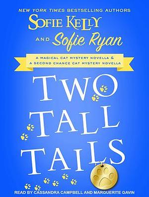 Two Tall Tails by Sofie Kelly, Sofie Ryan