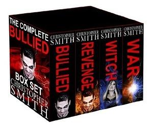 Bullied:  The Complete Series by Christopher Smith