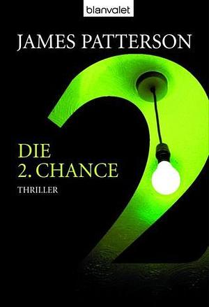 Die 2. Chance by James Patterson