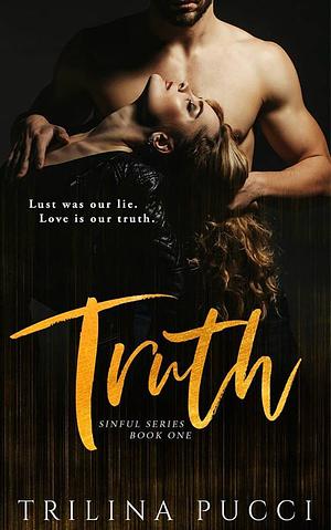 Truth by Trilina Pucci