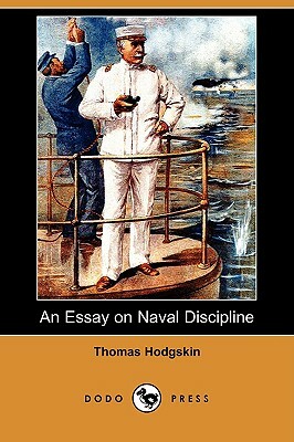 An Essay on Naval Discipline (Dodo Press) by Thomas Hodgskin