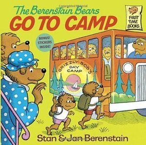 The Berenstain Bears Go to Camp by Stan Berenstain, Jan Berenstain