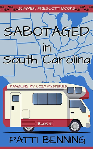 Sabotaged in South Carolina   by Patti Benning