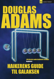 Haikerens guide til galaksen by Douglas Adams