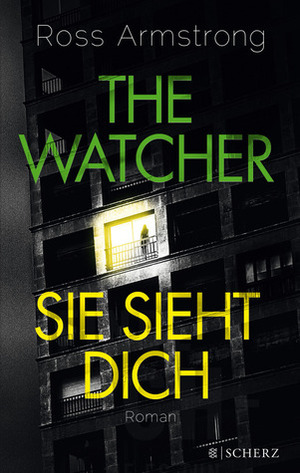The Watcher - Sie sieht dich by Ross Armstrong