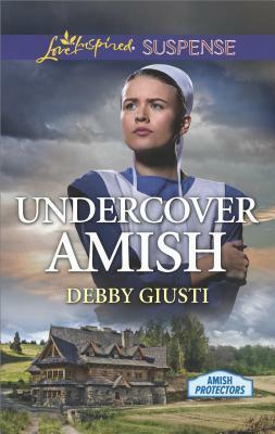 Undercover Amish by Debby Giusti