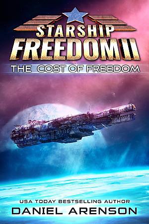 The Cost of Freedom by Daniel Arenson