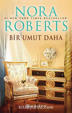 Bir Umut Daha by Nora Roberts