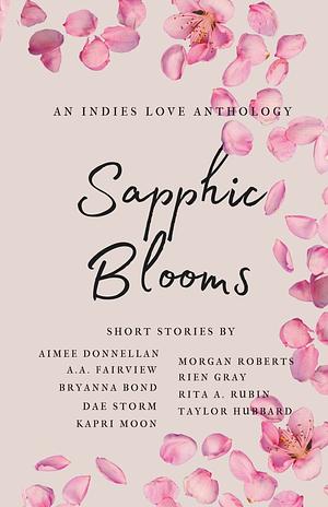 Sapphic Blooms by Dae Storm, Morgan Roberts