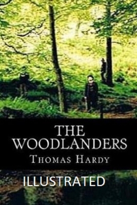 The Woodlanders by Thomas Hardy