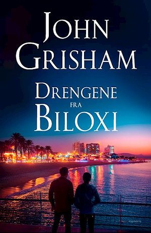 Drengene fra Biloxi by John Grisham