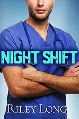 Night Shift by Riley Long