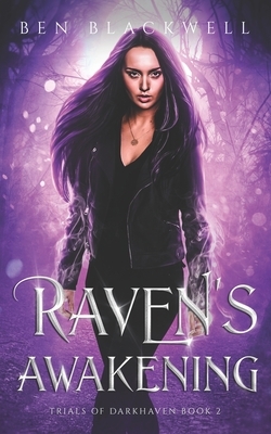 Raven's Awakening by Ben Blackwell