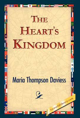 The Heart's Kingdom by Maria Thompson Daviess