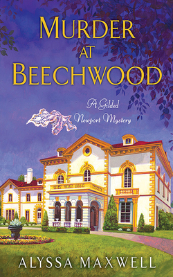 Murder at Beechwood by Alyssa Maxwell