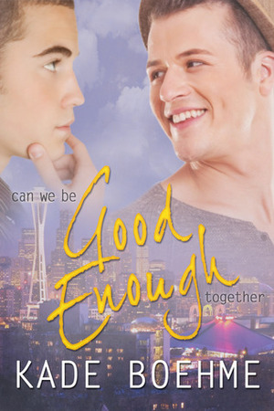 Good Enough by Kade Boehme