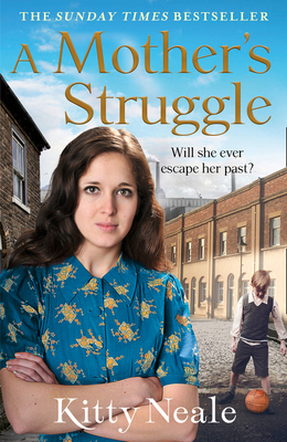 A Mother's Struggle by Kitty Neale