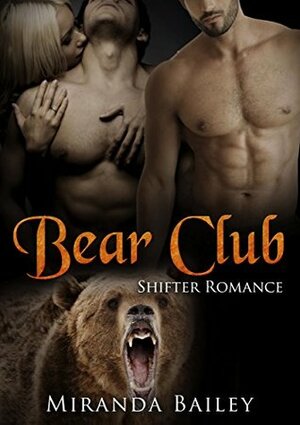 Bear Club by Miranda Bailey