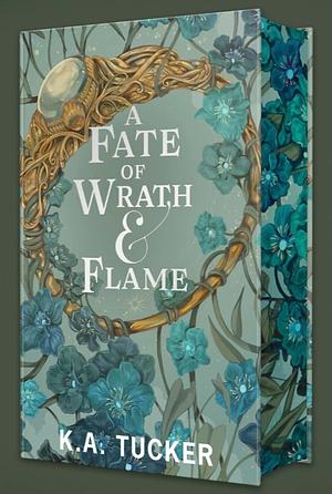 A Fate of Wrath & Flame by K.A. Tucker