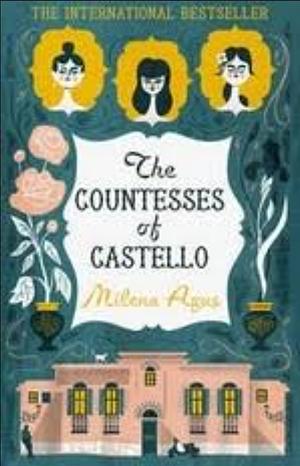 The Countesses of Castello by Milena Agus
