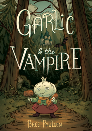 Garlic & the Vampire by Bree Paulsen