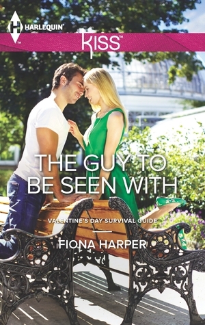 The Guy to Be Seen With by Fiona Harper