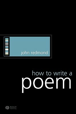 How to Write a Poem by John Redmond