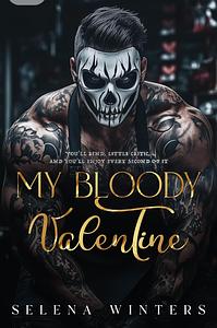 My Bloody Valentine  by Selena Winters