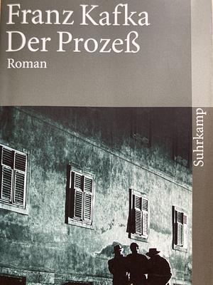 Der Prozeß: Roman by Franz Kafka