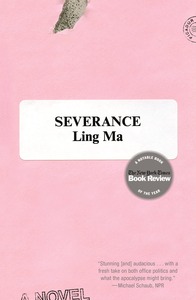 Severance by Ling Ma