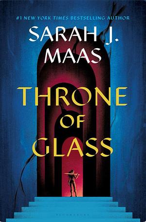 Throne Of Glass by Sarah J. Maas