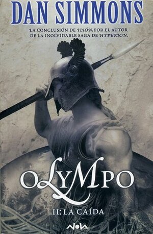 Olympo II. La caída by Dan Simmons