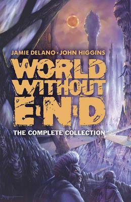 World Without End: The Complete Collection by Jamie Delano