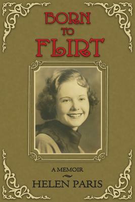 Born To Flirt by Helen Paris