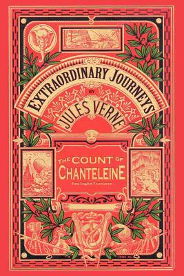 The Count of Chanteleine: A Tale of the French Revolution by Jules Verne