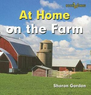 At Home on the Farm by Sharon Gordon