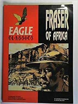 Fraser of Africa by S. Beardmore