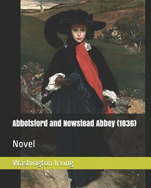 Abbotsford and Newstead Abbey (1836): Novel by Washington Irving