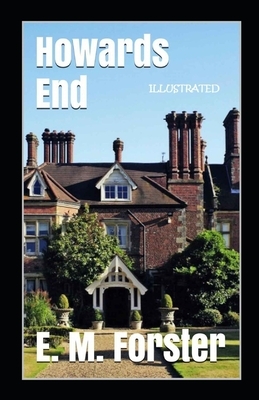 Howards End Illustrated by E.M. Forster